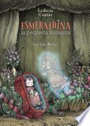 Esmeraldina, la pequeña fantasma