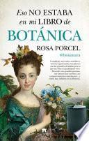Eso No Estaba En Mi Libro de Botánica