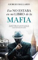 Eso no estaba en mi libro de historia de la Mafia