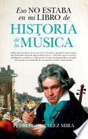 Eso No Estaba En Mi Libro de Historia de la Musica