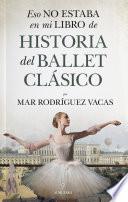 Eso no estaba en mi libro de historia del ballet clásico