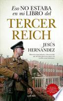 Eso No Estaba En Mi Libro del Tercer Reich