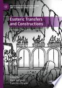 Esoteric Transfers and Constructions