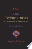 ESP and Psychokinesis