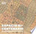 Espacio bicentenario. La independencia en Bogotá.