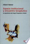 Espacio institucional y encuentro terapéutico