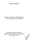 Espacio y sociedad en Tuxtla Gutiérrez