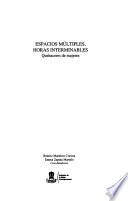 Espacios múltiples, horas interminables