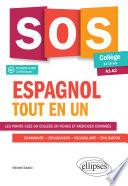Espagnol. SOS espagnol collège. Tout en un. (A1-A2) (LV1-LV2) (11-15 ans) (fichiers audio)