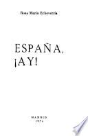 España, ay!
