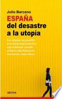 España del desastre a la utopía