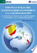 España E Italia Del Nacionalismo Económico A La Globalización: La Spagna E L'Italia Dal Nazionalismo Economico Alla Globalizzazione