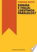 España e Italia:¿destinos paralelos?