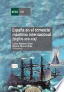 España en El Comercio Marítimo Internacional (siglos Xvii-xix). Quince Estudios