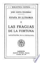 España en ultramar: Las fraquas de la fortuna (aquafuertes de la emigración)