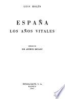 España: los años vitales