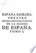 España sagrada, por H. Florez [and others].