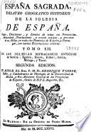 España sagrada, theatro geographico-historico de la Iglesia de España