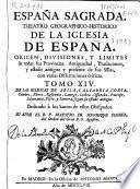 España sagrada, theatro geographico-historico de la Iglesia de España