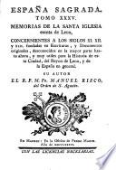 Espana Sagrada. Theatro geographico-historico de la iglesia de Espana. Origen, divisiones, y limites de todas sus provincias. Antiguedad, traslaciones, y estado antiguo y presente de sus sillas en todos los dominios de Espana, y Portugal. Con varias dissertaciones criticas, para ilustrar la historia eclesiastica de Espana. ... su autor el P.M. Fr. Henrique Florez, del orden de San Augustin ... tomo 1.[-51!