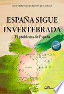 España sigue invertebrada