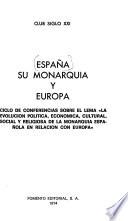 España, su monarquía y Europa