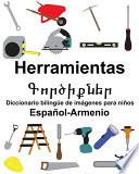 Español-Armenio Herramientas/Գործիքներ Diccionario bilingüe de imágenes para niños