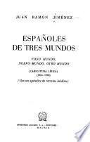 Españoles de tres mundos: Viejo Mundo, Nuevo Mundo, otro mundo
