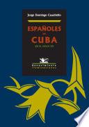 Españoles en Cuba en el siglo XX