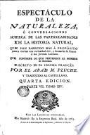 Espectáculo de la naturaleza ó Conversaciones acerca de las particularidades de la historia natural ... trad. al cástellano, 14