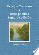 Espejos Convexos y otros poemas - Segunda edición