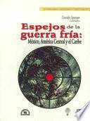 Espejos de la guerra fría