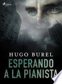 Esperando a la pianista