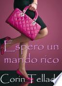 Espero un marido rico