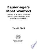 Espionage's Most Wanted™
