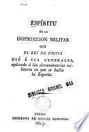 Espiritu de la instrucción militar que el Rey de Prusia dió a sus generales