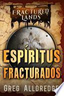 Espíritus Fracturados