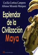 Esplendor de la civilización Maya