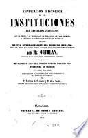 Esplicación histórica de las Instituciones del Emperador Justiniano