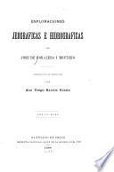 Esploraciones jeográficas e hidrográficas de José de Moraleda i Montero