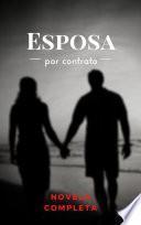 Esposa Por Contrato - Novela Completa