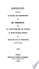 Esposición dirigida al Escmo. Sr. Presidente de la República