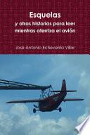 Esquelas Y Otras Historias Para Leer Mientras Aterriza El Avion