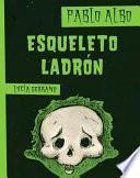 Esqueleto Ladron