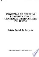 Esquemas de derecho constitucional general e instituciones políticas