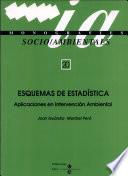 Esquemas de estadística: Aplicaciones en Intervención Ambiental