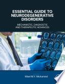 Essential Guide to Neurodegenerative Disorders