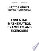 ESSENTIAL MATHEMATICS, EXAMPLES AND EXERCISES