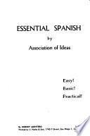 Essential Spanish by Association of Ideas