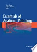 Essentials of Anatomic Pathology